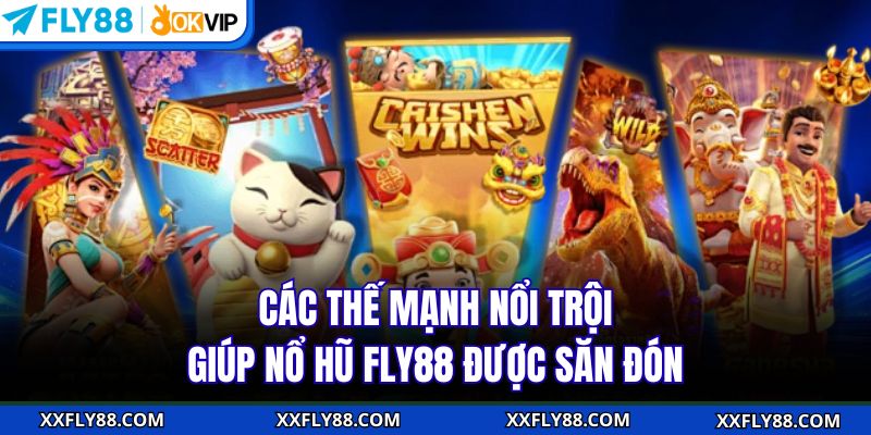 Các thế mạnh nổi trội giúp nổ hũ FLY88 được săn đón